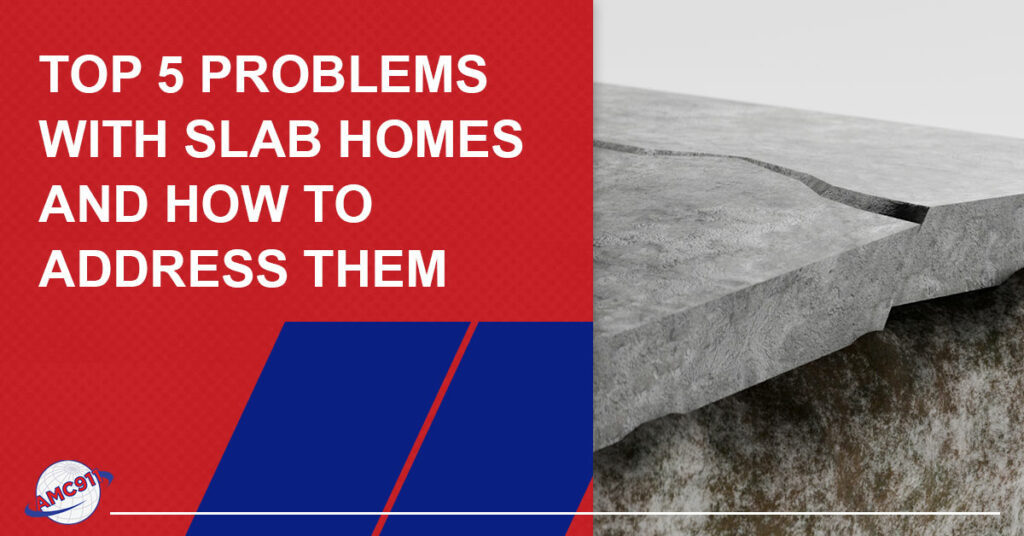 problems with slab homes