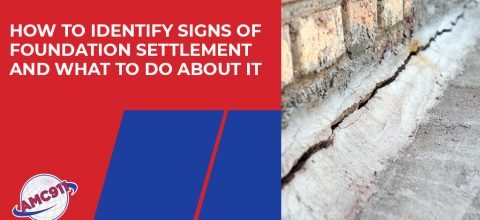 How to Identify Signs of Foundation Settlement and What to Do About It