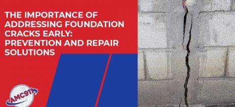 The Importance of Addressing Foundation Cracks Early